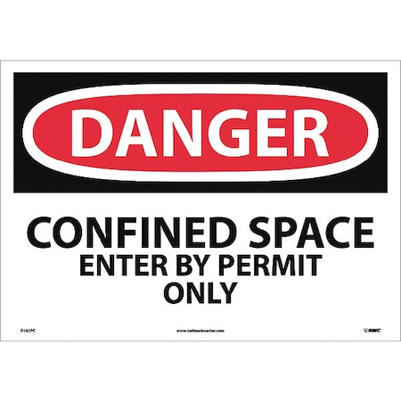 Nmc Large Format Danger Confined Space Enter By Permit Only Sign, D162PC D162PC