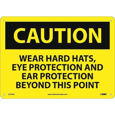 Nmc Wear Hard Hats Eye Protection And Sign, 10 in Height, 14 in Width, Aluminum C673AB