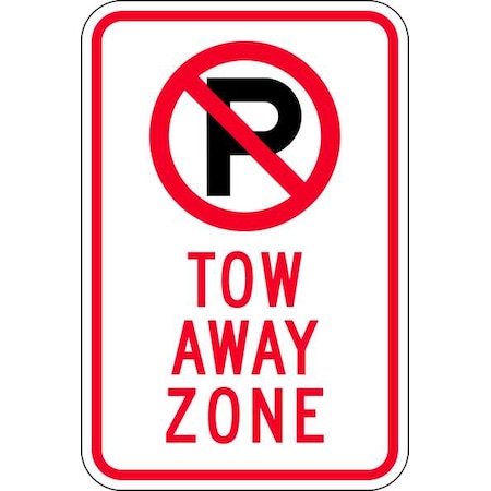 Zing Tow Zone No Parking Sign, 12" W, 18" H, English, Aluminum 2496