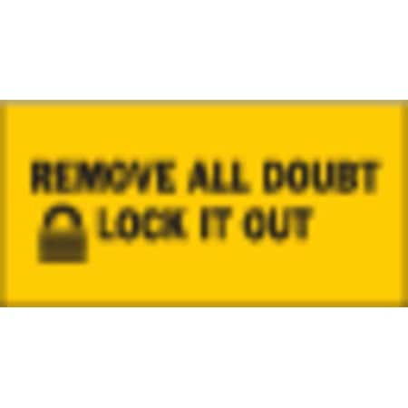 Brady No Header, Remove All Doubt Lock It Out, 4 1/2 in W x 2 1/4 in H, Rectangle, Polyester 88316