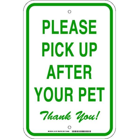 Brady Please Pick Up After Your Pet Thank You, 12" W x 18" H, Rectangle, Aluminum, 141787 141787