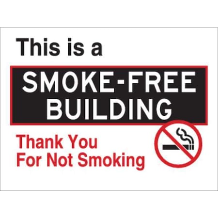Brady No Header, This Is A Smoke Free Building Thank You For Not Smoking, 24 in W x 18 in H, Rectangle 115628