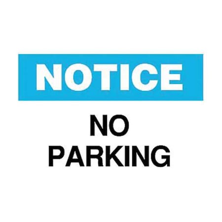 Brady No Parking Sign, 7"H, 10"W, Aluminum, 122415 122415