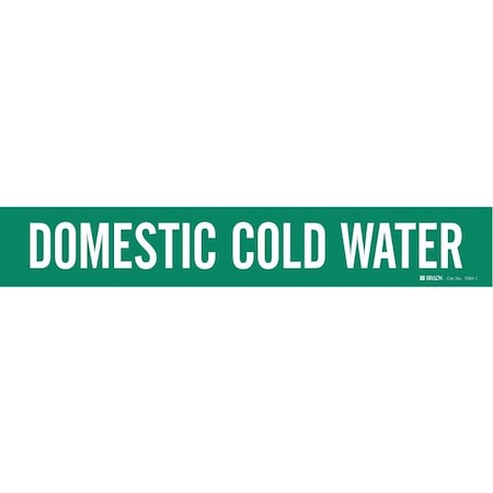 Brady Pipe Marker, Domestic Cold Water, Green, 7084-1 7084-1