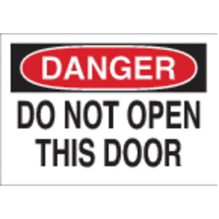 Brady Danger, Do Not Open This Door, 14" W x 10" H, Rectangle, Plastic, 22526 22526