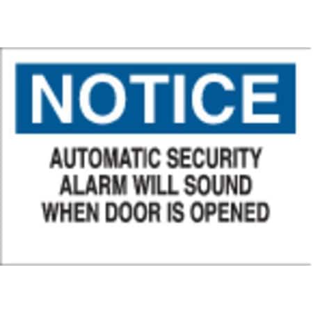 Brady Notice Security Sign, 7 in H, 10 in W, Polyester, Rectangle, English, 84718 84718