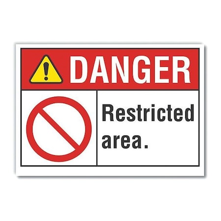 Lyle Restricted Area Danger Label, 7 in Height, 10 in Width, Polyester, Vertical Rectangle, English LCU4-0123-ND_10X7