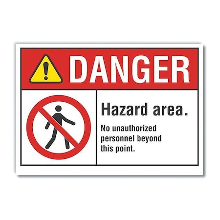 Lyle Hazard Area Danger Label, 7 in Height, 10 in Width, Polyester, Vertical Rectangle, English LCU4-0141-ND_10X7