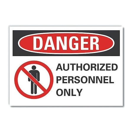 Lyle Authorized Personnel Danger Label, 5 in Height, 7 in Width, Polyester, Horizontal Rectangle LCU4-0195-ND_7X5