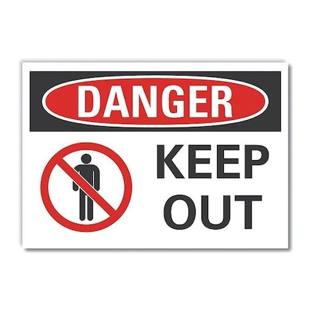 Lyle Danger, Keep out, 10 in W x 7 in H, Vertical Rectangle, Non-PVC Polymer, LCU4-0198-ED_10x7 LCU4-0198-ED_10x7