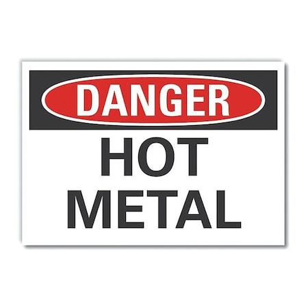 Lyle Hot Metal Danger Reflective Label, 7 in H, 10 in W, Reflective Sheeting, English, LCU4-0327-RD_10X7 LCU4-0327-RD_10X7