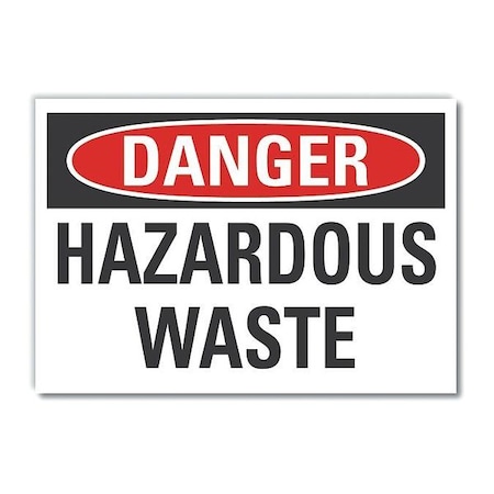 LYLE Hazardous Waste Danger Label, 5 in H, 7 in W, Polyester, Horizontal Rectangle, LCU4-0374-ND_7X5 LCU4-0374-ND_7X5