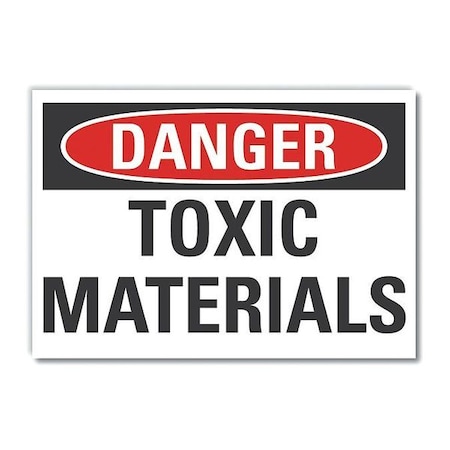 Lyle Toxic Materials Danger Label, 7 in H, 10 in W, Polyester, Vertical Rectangle, LCU4-0380-ND_10X7 LCU4-0380-ND_10X7