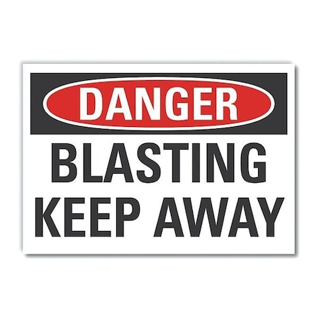 Lyle Danger, Blasting keep away, 10 in W x 7 in H, Vertical Rectangle, Non-PVC Polymer, LCU4-0403-ED_10x7 LCU4-0403-ED_10x7