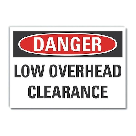 Lyle Low Clearance Danger Label, 5 in Height, 7 in Width, Polyester, Horizontal Rectangle, English LCU4-0457-ND_7X5