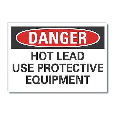 Lyle Hot Lead Danger Label, 7 in Height, 10 in Width, Polyester, Vertical Rectangle, English LCU4-0529-ND_10X7