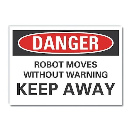 Lyle Danger, Robot moves without warning keep away, 10 in W x 7 in H, Vertical Rectangle LCU4-0558-ED_10x7