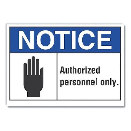 Lyle Notice, Authorized Personnel Only, 14 in W x 10 in H, Horizontal Rectangle, Polyester LCU5-0007-ND_14X10
