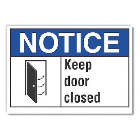 Lyle Notice, Keep Door Closed, 10 in W x 7 in H, Vertical Rectangle, Reflective Sheeting LCU5-0005-RD_10X7