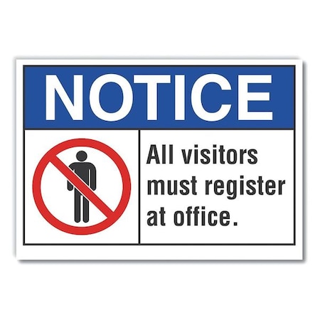 Lyle Notice, All Visitors Must Register At Office, 10 in W x 7 in H, Vertical Rectangle, Polyester LCU5-0010-ND_10X7