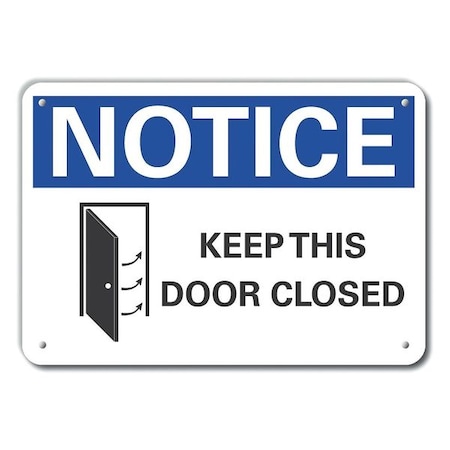 Lyle Notice, Keep This Door Closed, 14 in W x 10 in H, Horizontal Rectangle, Aluminum LCU5-0042-RA_14X10