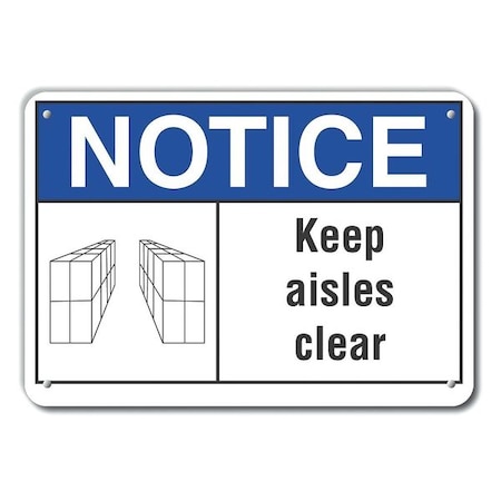 Lyle Notice, Keep Aisles Clear, 14 in W x 10 in H, Horizontal Rectangle, Plastic, LCU5-0039-NP_14X10 LCU5-0039-NP_14X10