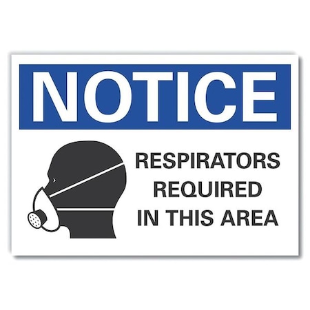 Lyle Notice, Respirators Required In This Area, 10 in W x 7 in H, Vertical Rectangle LCU5-0074-RD_10X7