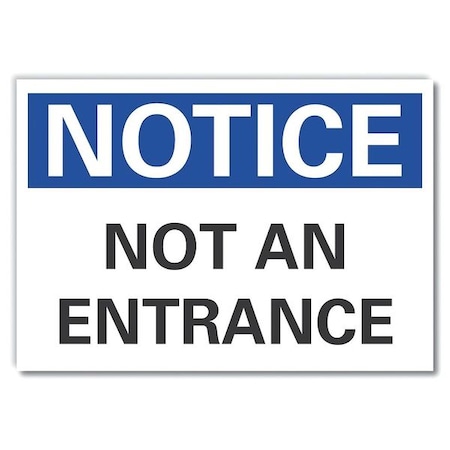 Lyle Notice, Not An Entrance, 14 in W x 10 in H, Horizontal Rectangle, Polyester LCU5-0093-ND_14X10