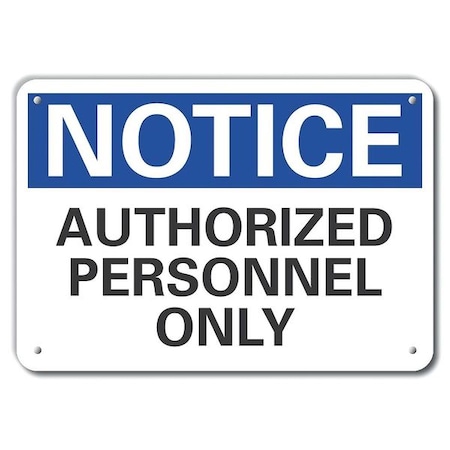 Lyle Notice, Authorized Personnel Only, 10 in W x 7 in H, Vertical Rectangle, Aluminum LCU5-0124-NA_10X7