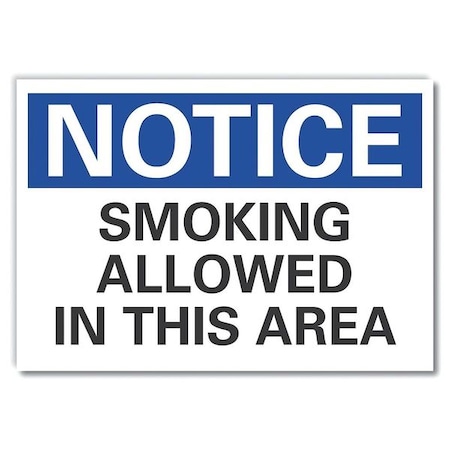 Lyle Smoking Area Notice Label, 7" H, 10" W, Polyester, Vertical Rectangle, English, LCU5-0141-ND_10X7 LCU5-0141-ND_10X7