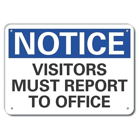 Lyle Notice, Visitors Must Report To Office, 10 in W x 7 in H, Vertical Rectangle, Plastic LCU5-0153-NP_10X7