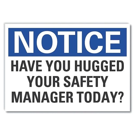 Lyle Notice, Have You Hugged Your Safety Manager Today?, 5 in W x 3 1/2 in H, , LCU5-0205-RD_5X3.5 LCU5-0205-RD_5X3.5