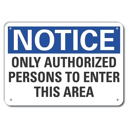 Lyle Notice, Only Authorized Persons To Enter This Area, 14 in W x 10 in H, Horizontal Rectangle LCU5-0206-NP_14X10