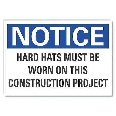Lyle Hard Hats Notice, Decal, Aluminum, 10"x7", Header Background Color: Blue LCU5-0236-RD_10X7