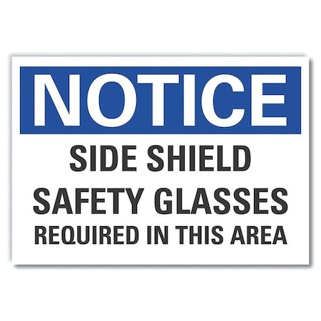 Lyle Notice, Side Shield Safety Glasses Required In This Area, 7 in W x 5 in H, Horizontal Rectangle LCU5-0228-ND_7X5