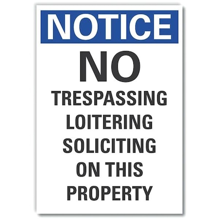 Lyle Notice, No Trespassing Loitering Soliciting On This Property, 3 1/2 in W x 5 in H, Polyester LCU5-0247-ND_5X3.5