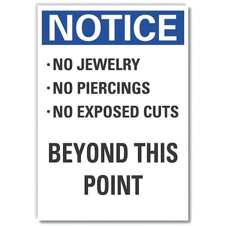 Lyle Notice, No Jewelry No Piercings No Exposed Cuts Beyond This Point, 3 1/2 in W x 5 in H, Polyester LCU5-0263-ND_5X3.5