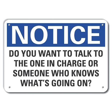 Lyle Notice, Do You Want To Talk To The One In Charge Or., 14 in W x 10 in H, Plastic, LCU5-0294-NP_14X10 LCU5-0294-NP_14X10
