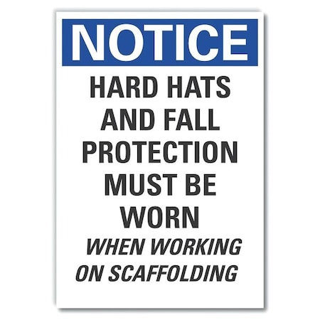 Lyle Notice, Hard Hats And Fall Protection Must Be Worn When Working On Scaffolding, 10 in W x 14 in H LCU5-0286-ND_14X10
