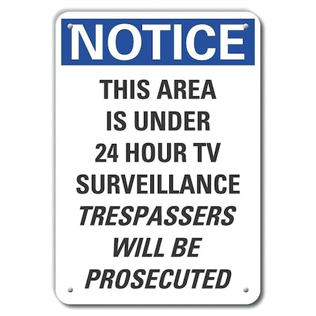Lyle Notice, This Area Is Under 24 Hour TV Surveillance Trespassers Will Be Prosecuted, 14 in W x LCU5-0290-NA_14X10