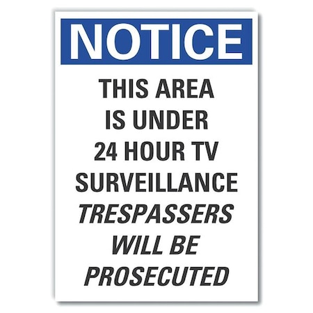 Lyle Notice, This Area Is Under 24 Hour TV Surveillance Trespassers Will Be Prosecuted, 3 1/2 in W x LCU5-0290-ND_5X3.5