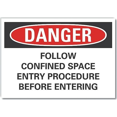LYLE Decal, Danger Follow Confined, 5 x 3.5", Sign Background Color: White LCU4-0656-RD_5X3.5