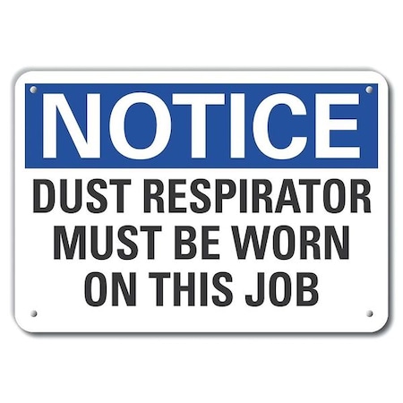Lyle Notice, Dust Respirator Must Be Worn On This Job, 14 in W x 10 in H, Horizontal Rectangle, Plastic LCU5-0195-NP_14X10