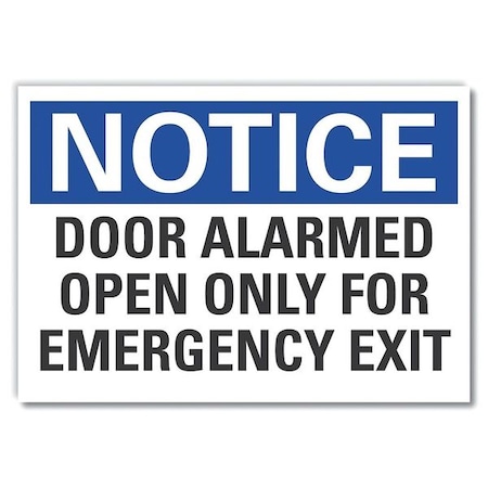 Lyle Notice, Door Alarmed Open Only For Emergency Exit, 14 in W x 10 in H, Horizontal Rectangle LCU5-0197-ND_14X10