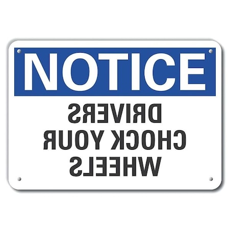 Lyle Aluminum Chock Wheels Notice Sign, 7 in H, 10 in W, Aluminum, Vertical Rectangle, LCU5-0177-NA_10X7 LCU5-0177-NA_10X7