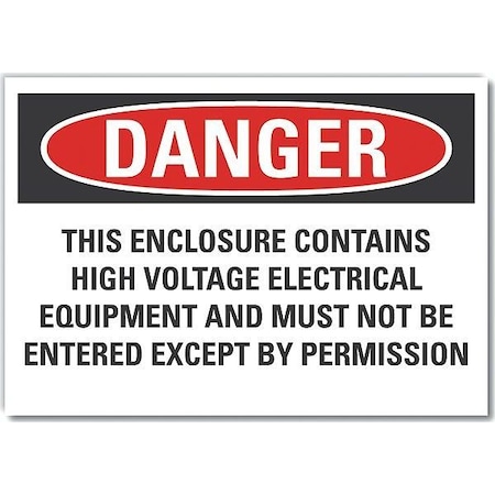 LYLE Decal, Danger This Enclosure, 7 x 5", Sign Background Color: White LCU4-0714-ND_7X5