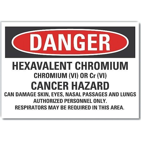 Lyle Hexavalent Chromium Danger Reflective Label, 5 in Height, 7 in Width, Reflective Sheeting, English LCU4-0723-RD_7X5