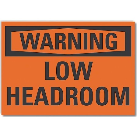 Lyle Warning, Low Headroom, 14 in W x 10 in H, Horizontal Rectangle, Non-PVC Polymer, LCU6-0081-ED_14x10 LCU6-0081-ED_14x10