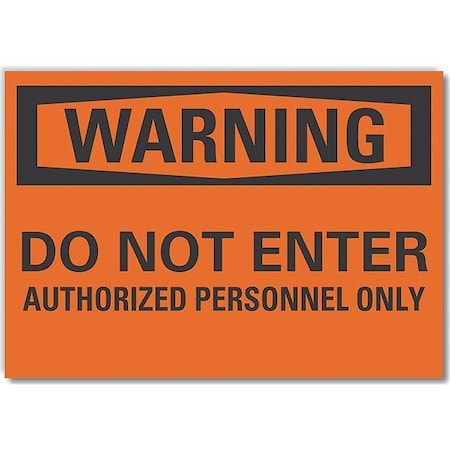 Lyle Authorized Personnel Warning Label, 5 in Height, 7 in Width, Polyester, Horizontal Rectangle LCU6-0127-ND_7X5