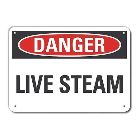 Lyle Aluminum Live Steam Danger Sign, 7 in H, 10 in W, Aluminum, Vertical Rectangle, LCU4-0333-NA_10X7 LCU4-0333-NA_10X7